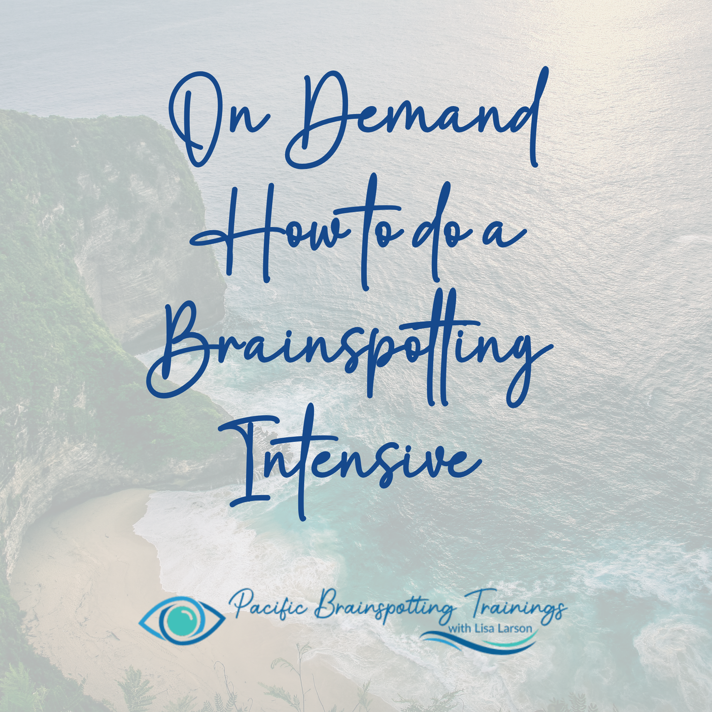 How To Do a Brainspotting Intensive by Pacific Brainspotting