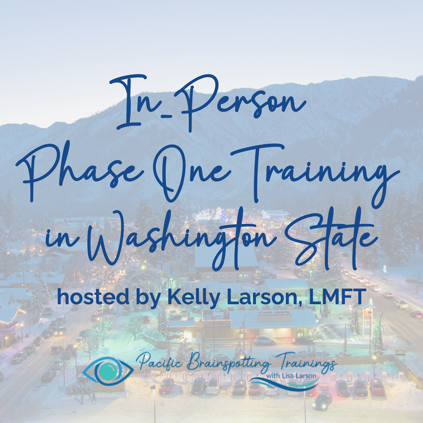 In-Person Phase 1 Brainspotting With Kelly Larson - October 2026