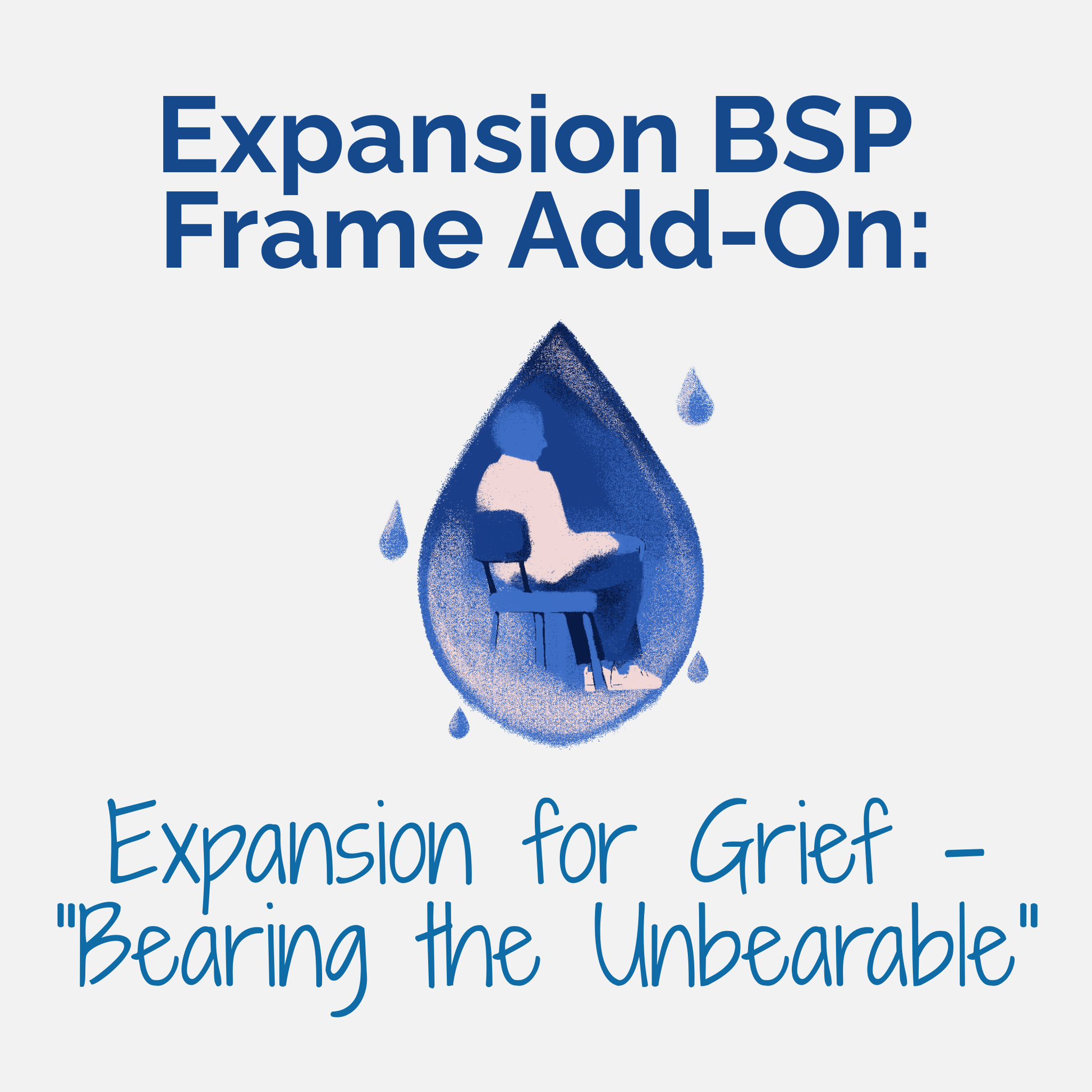 FRAME ONLY: Expansion for Grief - "Bearing the Unbearable" - Pacificbrainspotting