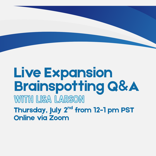FREE EXPANSION BRAINSPOTTING LIVE Q&A